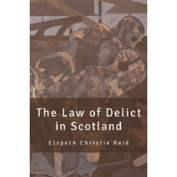 The Law of Delict in Scotland