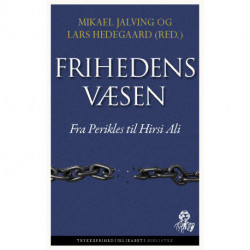Frihedens væsen: Fra Perikles til Hirsi Ali
