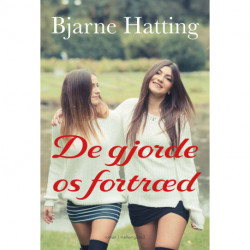 De gjorde os fortræd