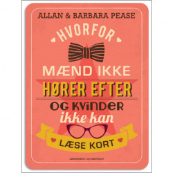 Hvorfor mænd ikke hører efter og kvinder ikke kan læse kort. Forstå forskellene på mænd og kvinder