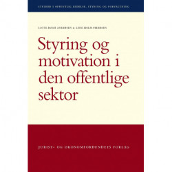 Styring og motivation i den offentlige sektor