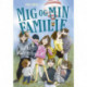 Mig og min familie. Udflugter og andre pinligheder: Mig og min familie 1