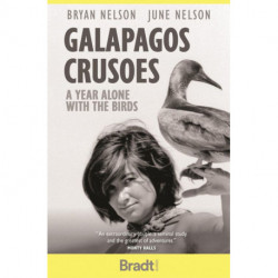 Galapagos Crusoes: A year alone with the birds, Bradt Travel Guide