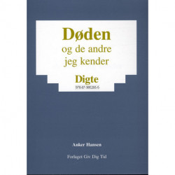 Døden - og de andre jeg kender: digte