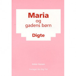 Maria og gadens børn: Digte