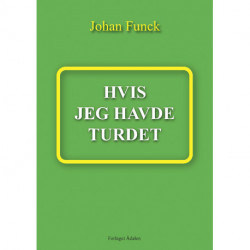 Hvis jeg havde turdet