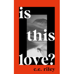 Is This Love?: Longlisted for the 2023 Polari First Book Prize