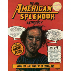 The New American Splendor Anthology: From Off the Streets of Cleveland