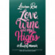 Love, Wine, and Other Highs: A Kind Of Memoir