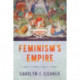 Feminism's Empire