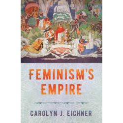 Feminism's Empire