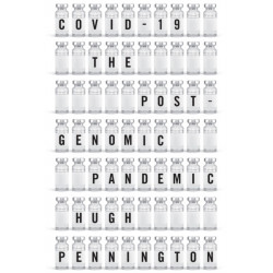 COVID-19: The Postgenomic Pandemic