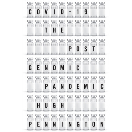 COVID-19: The Postgenomic Pandemic