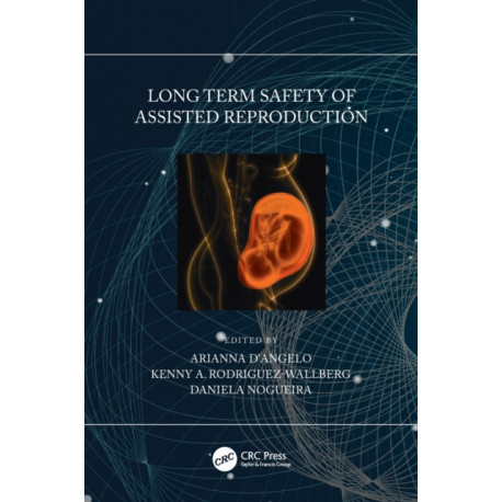 Long Term Safety of Assisted Reproduction