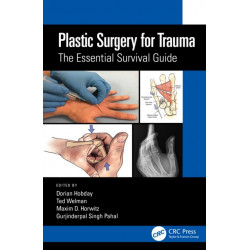 Plastic Surgery for Trauma: The Essential Survival Guide