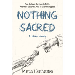 Nothing Sacred: A divine comedy