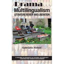 Drama of Multilingualism: Literature Review and Liberation