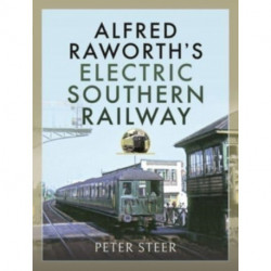 Alfred Raworth's Electric Southern Railway