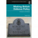 Making British Defence Policy: Continuity and Change