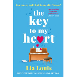 The Key to My Heart: The gorgeously romantic, funny and tender love story everyone is falling for this year