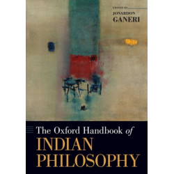 The Oxford Handbook of Indian Philosophy