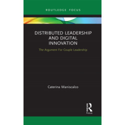 Distributed Leadership and Digital Innovation: The Argument For Couple Leadership