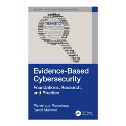 Evidence-Based Cybersecurity: Foundations, Research, and Practice