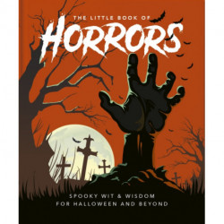 The Little Book of Horrors: A Celebration of the Spookiest Night of the Year