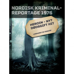 Heroin - nyt dødsgift hit