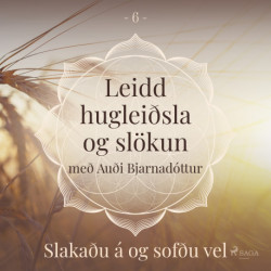 Leidd hugleiðsla og slökun - Slakaðu á og sofðu vel