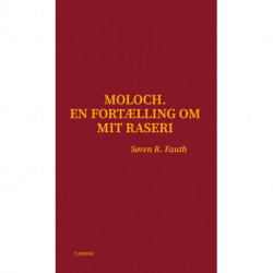 Moloch: En fortælling om mit raseri