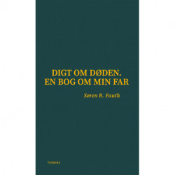 Digt om døden. En bog om min far