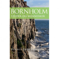 Bornholm: Steder og mennesker