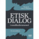 Etisk dialog i sundhedsvæsenet: En introduktion