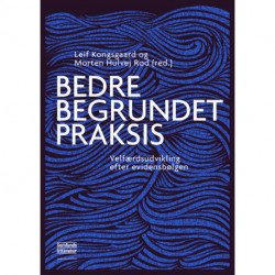 Bedre begrundet praksis