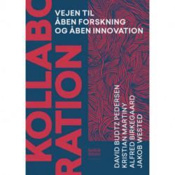 Kollaboration: Vejen til åben forskning og åben innovation