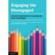 Engaging the Disengaged: Inclusive Approaches to Teaching the Least Advantaged