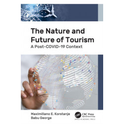 The Nature and Future of Tourism: A Post-COVID-19 Context