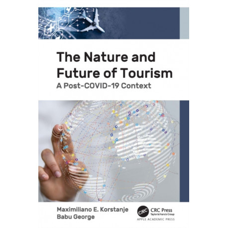 The Nature and Future of Tourism: A Post-COVID-19 Context