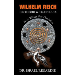 Wilhelm Reich: His Theory and Techniques