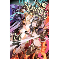 So I'm a Spider, So What?, Vol. 14 (light novel)