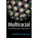 Multiracial: The Kaleidoscope of Mixedness