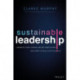 Sustainable Leadership: Lessons of Vision, Courage, and Grit from the CEOs Who Dared to Build a Better World