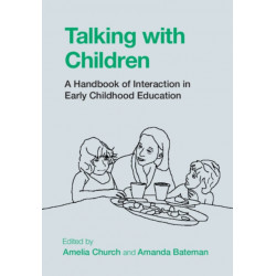 Talking with Children: A Handbook of Interaction in Early Childhood Education