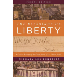 The Blessings of Liberty: A Concise History of the Constitution of the United States