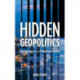 Hidden Geopolitics: Governance in a Globalized World