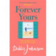 Forever Yours: The most hopeful and heartwarming holiday read from the million-copy bestselling author