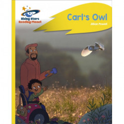 Reading Planet - Carl's Owl - Yellow Plus: Rocket Phonics