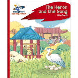 Reading Planet - The Heron and the Gong - Red C: Rocket Phonics