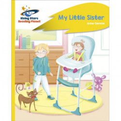 Reading Planet - My Little Sister - Yellow Plus: Rocket Phonics